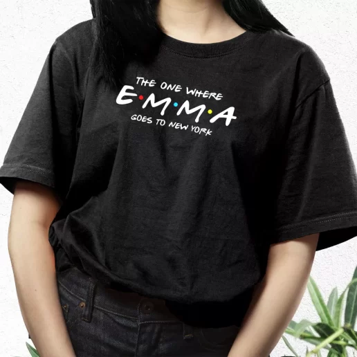 Aesthetic T Shirt The One Where Emma Goes To New York 1