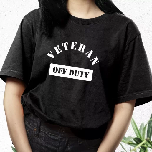 Aesthetic T Shirt Veteran Off Duty Best Gifts For Veterans Day 1