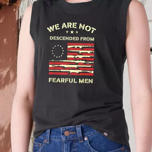 Aesthetic Tank Top Betsy Ross We are not descended from fearful Combat Veterans Day 1