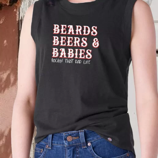 Aesthetic Tank Top Dad Life Beards Beers And Babies Dad Gift Ideas 1