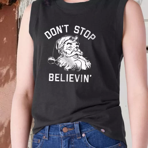 Aesthetic Tank Top Dont Stop Believing Santa X Mas Gifts 1