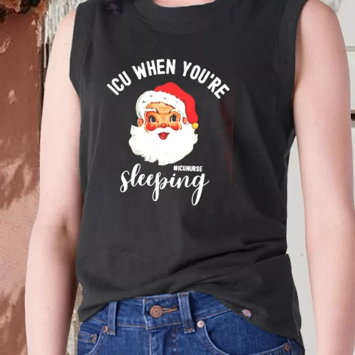 Aesthetic Tank Top ICU Nurse When Youre Sleeping In Christmas X Mas Gifts 1