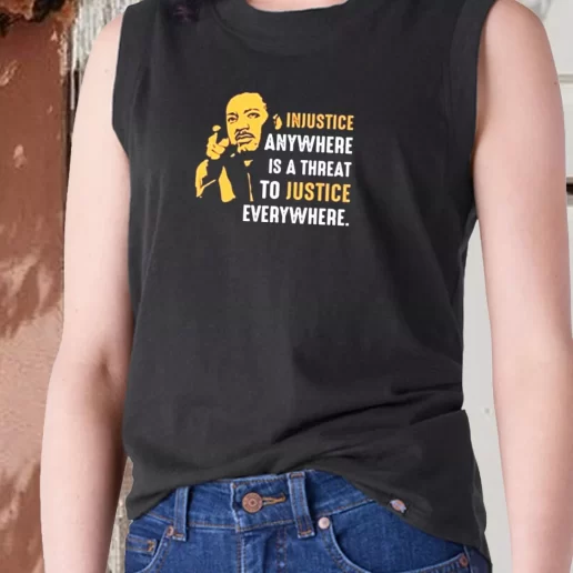 Aesthetic Tank Top Injustice Anywhere Martin Luther King Jr 1