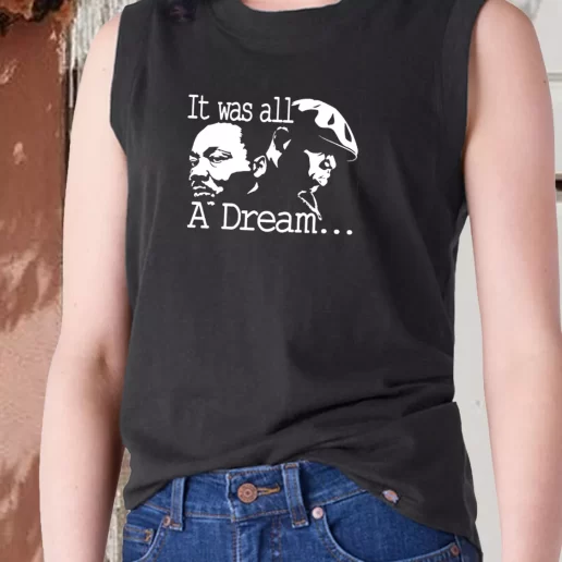 Aesthetic Tank Top It Was All A Dream Martin Luther King And Biggie 1