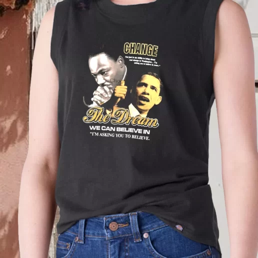 Aesthetic Tank Top Luther King Jr And Barack Obama Change The Dream 1