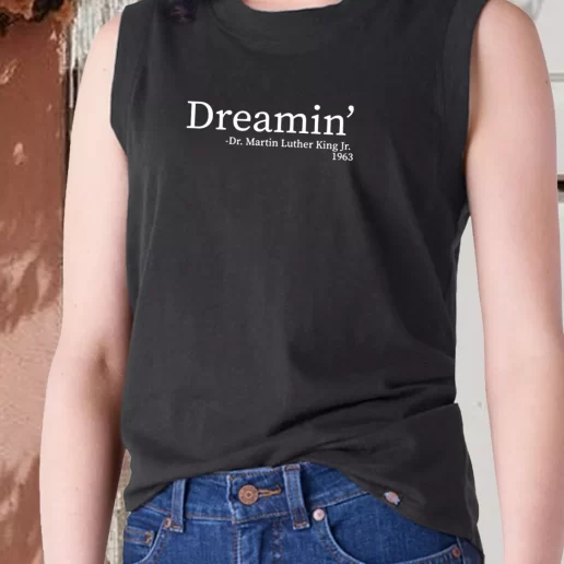 Aesthetic Tank Top Martin Luther King Jr Dreamin 1