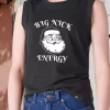 Aesthetic Tank Top SAnta BIG NICK ENERGY X Mas Gifts 1