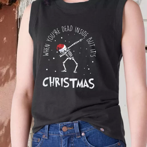 Aesthetic Tank Top Skull Dance When Youre Dead Inside But Its Christmas X Mas Gifts 1