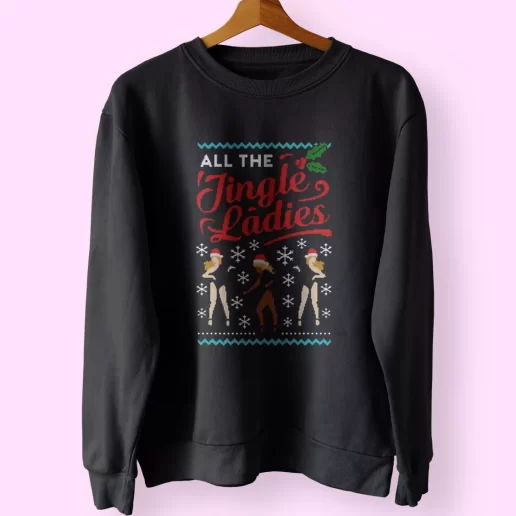 All The Jingle Ladies Ugly Christmas Sweatshirt Xmas Outfit 1