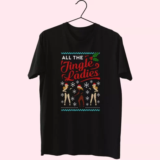 All The Jingle Ladies Ugly Christmas T Shirt Xmas Design 1