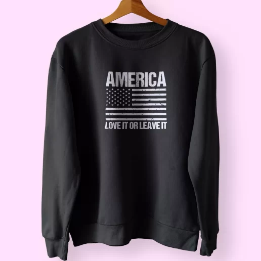 America Love it or Leave It Holiday Sweatshirt 1