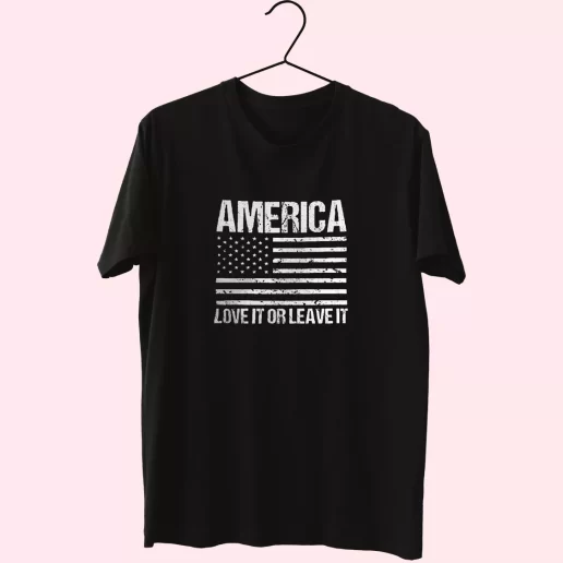 America Love it or Leave It Vetrerans Day T Shirt 1
