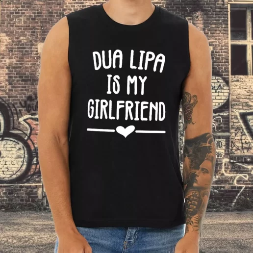 Athletic Tank Top Dua Lipa Is My Girlfriend 1