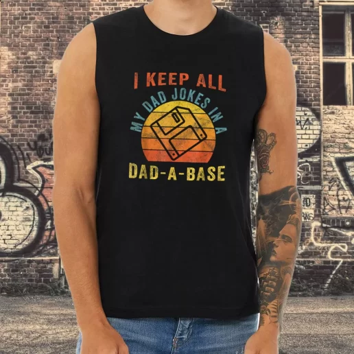 Athletic Tank Top I Keep All My Dad Jokes In A Dad A Base Dad Gifts From Son 1