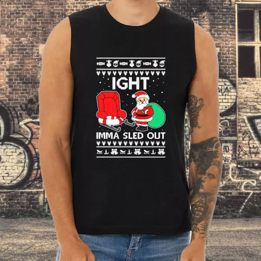 Athletic Tank Top Ight Imma Sled Out Meme Santa Claus Xmas Shirt Idea 1