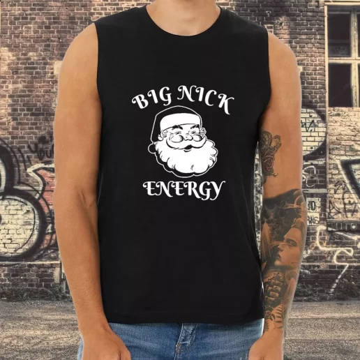 Athletic Tank Top SAnta BIG NICK ENERGY Xmas Shirt Idea 1