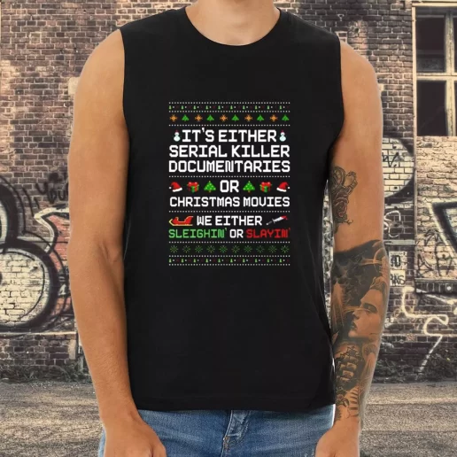 Athletic Tank Top Sleighin or Slayin Serial Killer Documentaries Xmas Shirt Idea 1