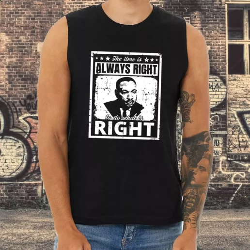 Athletic Tank Top The Time Is Always Right To Do What Is Right Martin Luther King Jr 1