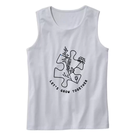 Autism Awareness Lets Grow Together Earth Day Tank Top 1