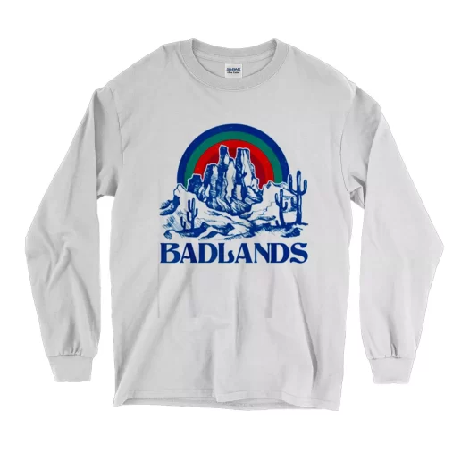Badlands National Park Earth Day Long Sleeve T Shirt 1