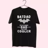 Batdad Like A Normal Dad Just Way Cooler T Shirt For Dad 1