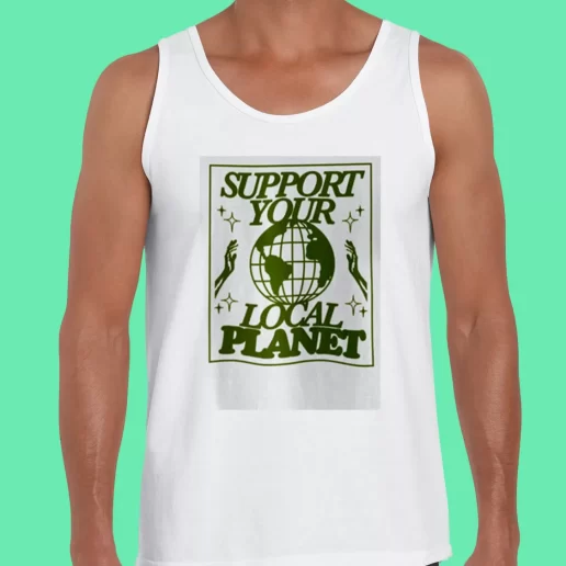 Beach Tank Top Support Your Local Planet Earthday Gifts 1