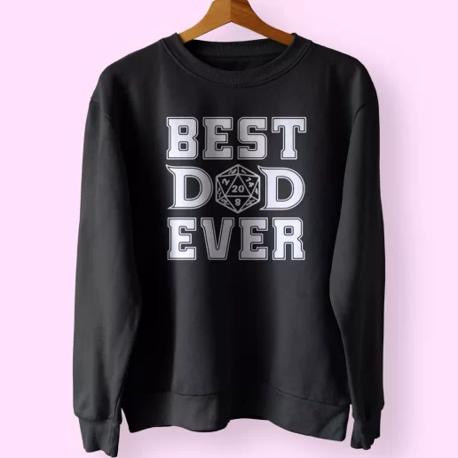 Best Dad Ever D20 Funny Father Day Sweatshirt 1