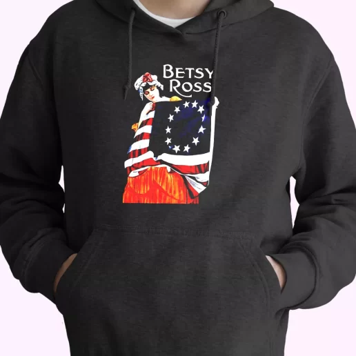 Betsy Ross American Flag 1776 Art Old Hoodie Veterans Day 1