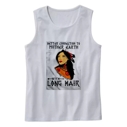 Better Connection To Mother Earth Day Tank Top 1
