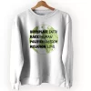 Birthplace Earth Race Human Politics Freedom Love Sweatshirt Earth Day Costume 1