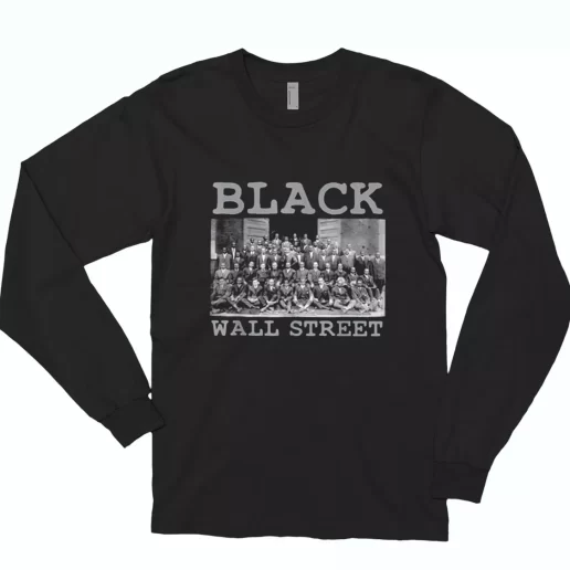 Black Business Black History Month Black Wall Street MLK Long Sleeve T Shirt 1