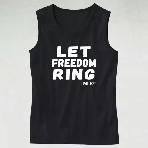 Black History Let Freedom Ring Martin Luther King Jr MLK Tank Top 1