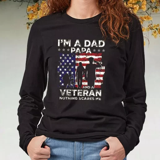 Black Long Sleeve T Shirt Im A Dad Papa And A Veteran Navy Veterans Day Gifts 1