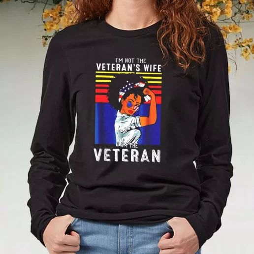 Black Long Sleeve T Shirt Im Not The Veterans Wife American Flag Navy Veterans Day Gifts 1