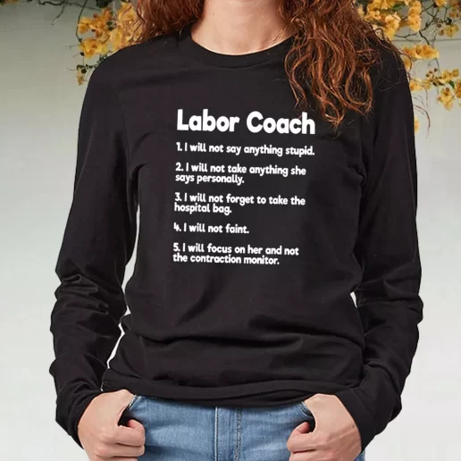 Black Long Sleeve T Shirt Labor Coach Expecting Dad Rules DIY Father Day Gift 1