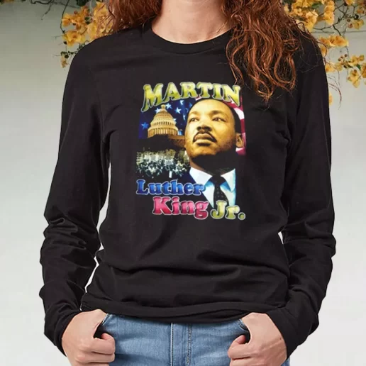 Black Long Sleeve T Shirt Martin Luther King Jr Freedom 1