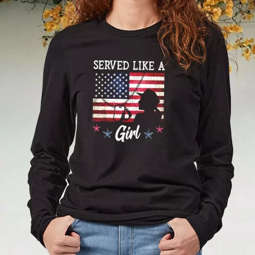 Black Long Sleeve T Shirt Served Like A Girl Female Navy Veterans Day Gifts 1