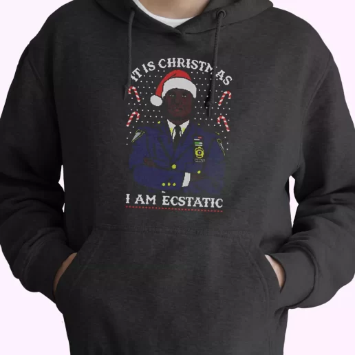 Christmas Captain Raymond Holt I Am Ecstatic Hoodie Xmas Outfits 1