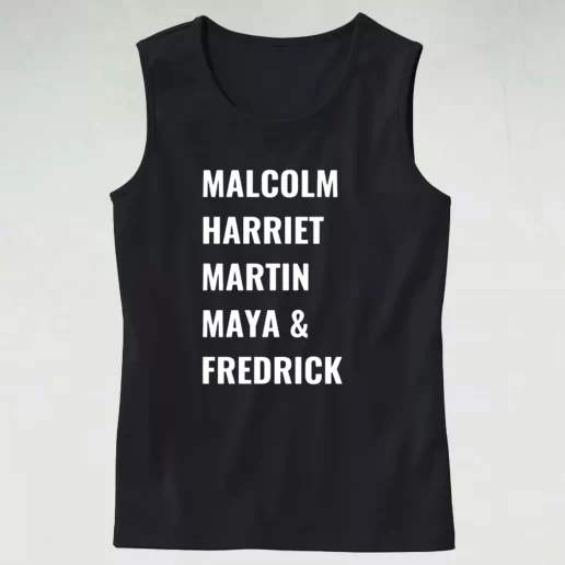 Civil Rights Icons Malcolm Harriet Martin Maya Fredrick MLK Tank Top 1