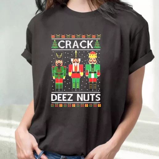 Classic T Shirt Crack Deez Nuts Cute Xmas Shirts 1