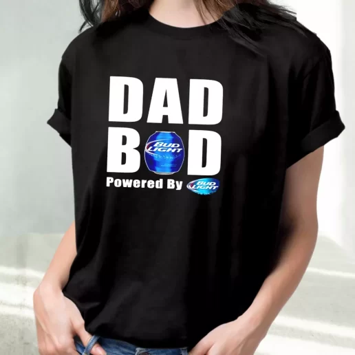 Classic T Shirt Dad Bod Powered By Bud Light Beer Amazing Father Day Gift 1