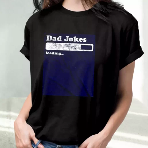 Classic T Shirt Dad Joke Loading Amazing Father Day Gift 1