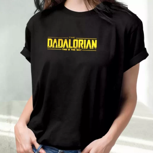 Classic T Shirt Dadalorian This Is The Way Mandalorian Amazing Father Day Gift 1