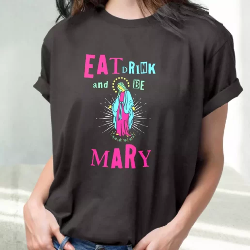 Classic T Shirt Eat Drink and Be Mary Cute Xmas Shirts 1