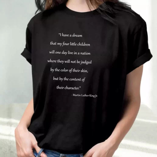 Classic T Shirt Martin Luther King Quote For Little Children 1