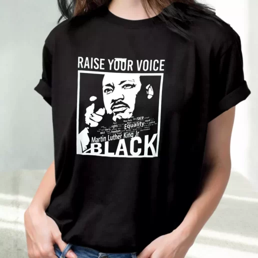 Classic T Shirt Martin Luther King Raise Your Voice 1