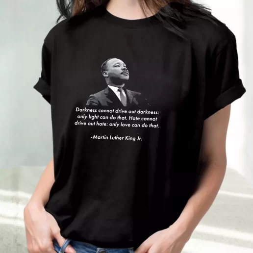 Classic T Shirt Mlk Quote Martin Luther King Jr 1