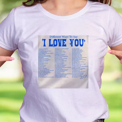 Cool T Shirt Different Ways Say I Love You Trendy Christmas Gift 1