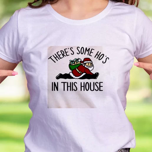 Cool T Shirt Santa There Is Some Hos In This House Trendy Christmas Gift 1