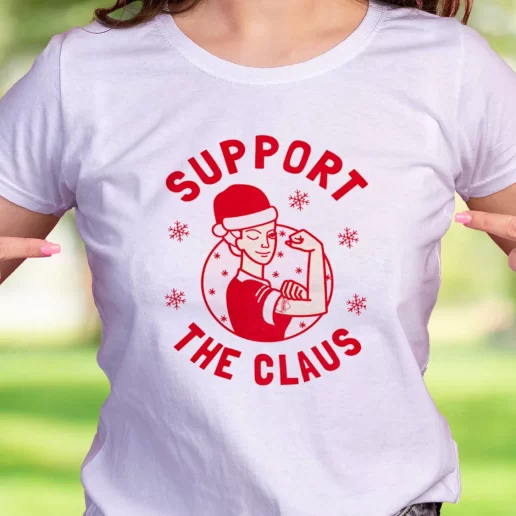 Cool T Shirt Support The Claus Trendy Christmas Gift 1